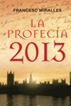 LA PROFECIA 2013