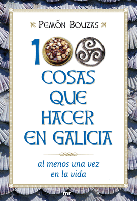 100 COSAS QUE HACER EN GALICIA