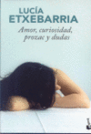 AMOR, CURIOSIDAD, PROZAC Y DUDAS
