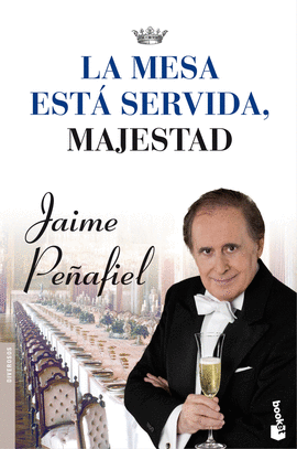 LA MESA EST SERVIDA, MAJESTAD