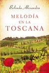 MELODA EN LA TOSCANA