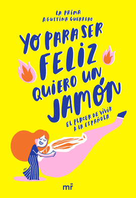 YO PARA SER FELIZ QUIERO UN JAMN