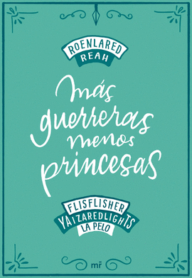 MS GUERRERAS, MENOS PRINCESAS