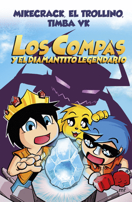 LOS COMPAS Y EL DIAMANTITO LEGENDARIO (NUEVA PRESENTACIN). LOS COMPAS 1