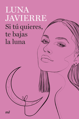 SI T QUIERES, TE BAJAS LA LUNA