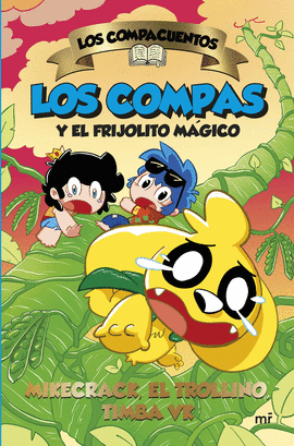 LOS COMPACUENTOS 2. LOS COMPAS Y EL FRIJOLITO MGICO