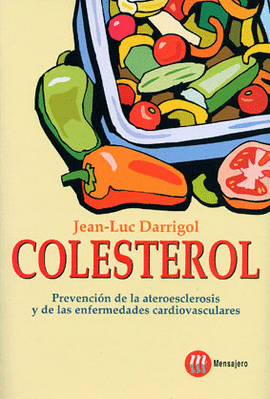 COLESTEROL. PREVENCION DE LA ATEROESCLEROSIS Y DE