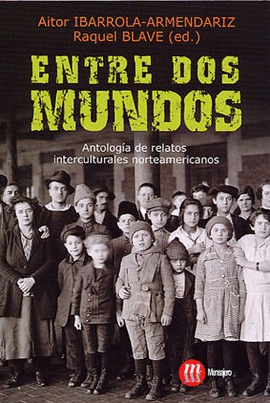 ENTRE DOS MUNDOS