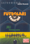 FUTBOLARI BASATIAK 4 JULI DEFENSARIK ONENA
