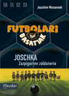 FUTBOLARI BASATIAK 9  JOSCHKA
