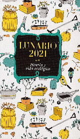 LUNARIO -2021 HUERTO Y VIDA ECOLOGICA