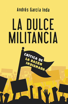 LA DULCE MILITANCIA