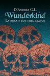 WUNDERKIND ROSA Y LOS TRES CLAVOS,LA
