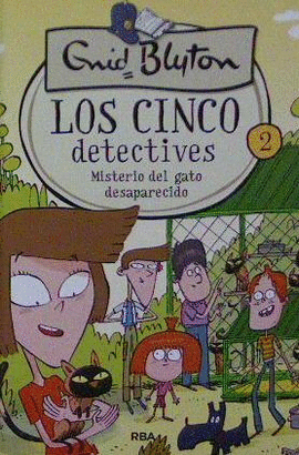 MISTERIO DEL GATO DESAPARECIDO. LOS CINCO DETECTIVES 2