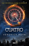 CUATRO (PRECUELA DE DIVERGENTE)