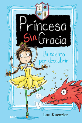 UN TALENTO POR DESCUBRIR (PRINCESA SIN GRACIA 2)