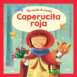 UN MUNDO DE CUENTOS: CAPERUCITA ROJA