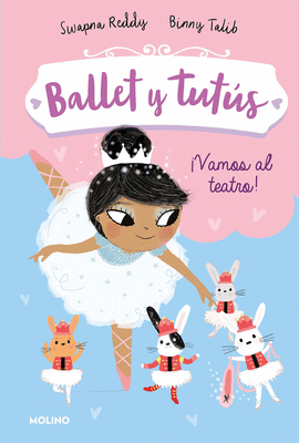 BALLET Y TUTUS 4. VAMOS AL TEATRO!