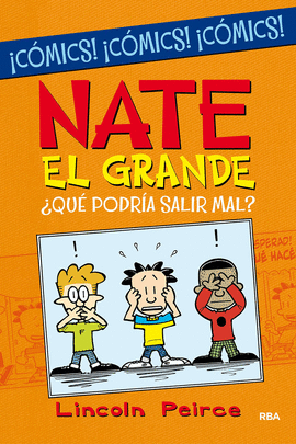 NATE EL GRANDE. QU PODRA SALIR MAL? (CMIC)