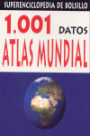 1001 DATOS ATLAS MUNDIAL