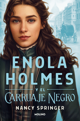 ENOLA HOLMES 1.  EL  CARRUAJE NEGRO (>12)