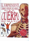 CUERPO HUMANO EL SORPRENDENTE LIBRO DESPLEGABLE