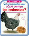 QUE COMEN LOS ANIMALES -COLECCION PEQUEOS PASOS 3-4 AOS