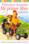 MI PRIMER LIBRO SONORO -PRIMEROS LECTORES