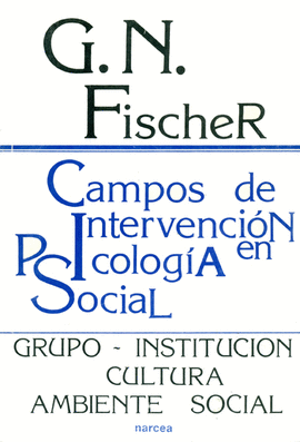 CAMPOS DE INTERVENCION EN PSICOLOGIA SOCIAL