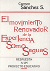 EL MOVIMIENTO RENOVADOR DE LA EXPERIENCIA SOMOSAGUAS