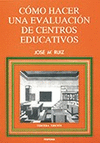 COMO HACER UNA EVALUACION DE CENTROS EDUCATIVOS