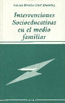 INTERVENCIONES SOCIOEDUCATIVAS EN EL MEDIO FAMILIAR