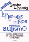 LOS HERMANOS DE NI�OS CON AUTISMO