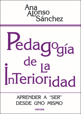 PEDAGOGA DE LA INTERIORIDAD. APRENDER A 