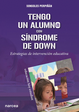 TENGO UN ALUMNO CON SNDROME DE DOWN