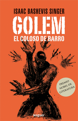 GOLEM, EL COLOSO DE BARRO