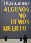 ALGUNOS NO HEMOS MUERTO
