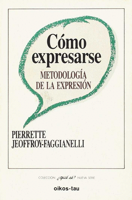 COMO EXPRESARSE- METODOLOGIA DE LA EXPRESION