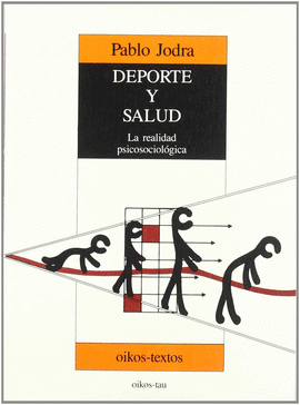 DEPORTE Y SALUD.LA REALIDAD PSICOSOCIOLOGICA