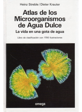 ATLAS DE LOS MICROORGANISMOS DE AGUA DULCE