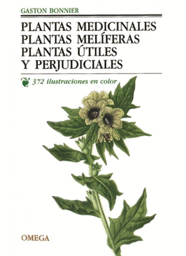 PLANTAS MEDICINALES, MELIFERAS, UTILES Y PERJUDICIALES