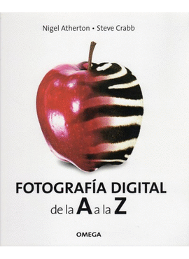 FOTOGRAFIA DIGITAL DE LA A A LA Z