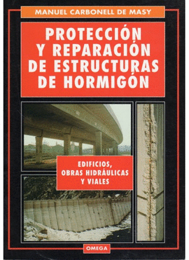 PROTECCION Y REPARACION DE ESTRUCTURAS DE HORMIGON