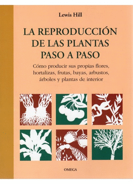 REPRODUCCION DE LAS PLANTAS PASO A PASO