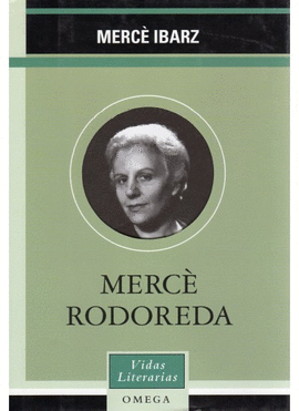 MERCE RODOREDA. VIDAS LITERARIAS