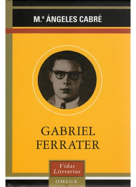 GABRIEL FERRATER .VIDAS LITERARIAS