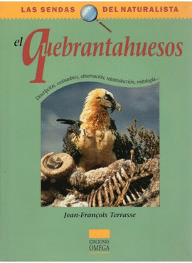 EL QUEBRANTAHUESOS. LAS SENDAS DEL NATURALISTA