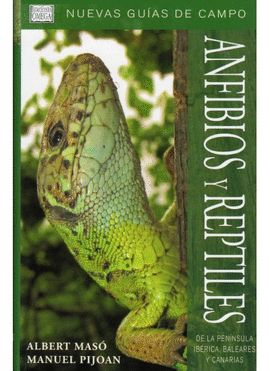 ANFIBIOS Y REPTILES -NUEVAS GUIS DE CAMPO