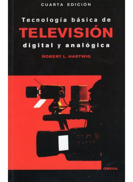 TECNOLOGIA BASICA EN TELEVISION DIGITAL Y ANALOGICA