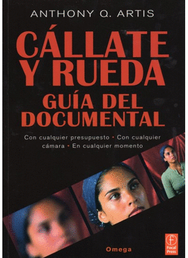 CALLATE Y RUEDA GUIA DEL DOCUMENTAL